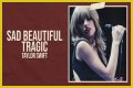 LYRICS: Taylor Swift – Sad Beautiful Tragic